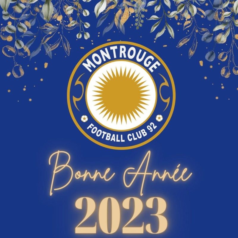 Bonne Année 2023 Montrouge Football Club 92 Site officiel du MFC92